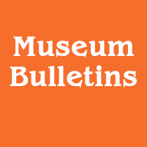 Museum Bulletins